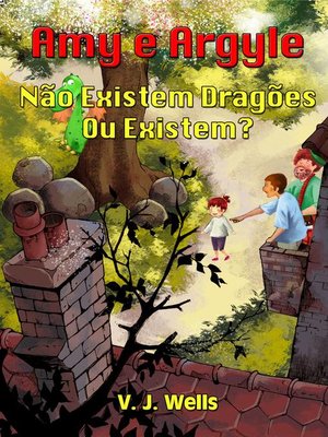 cover image of Amy e Argyle     Não Existem Dragões – Ou Existem?
